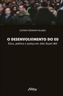 Foto da capa do livro O Desenvolvimento do Eu em J. S. Mill